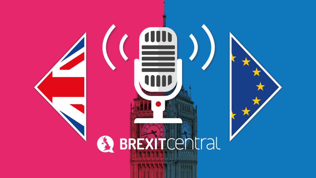 BrexitCentral Podcast: Theresa May’s Brexit Speech